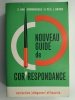 NOUVEAU GUIDE DE CORRESPONDANCE - E. Van Cromburgge